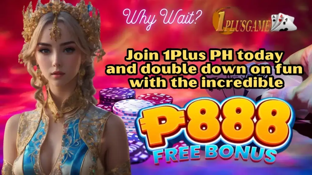 1Plus PH Triple the Fun with 888 Bonus