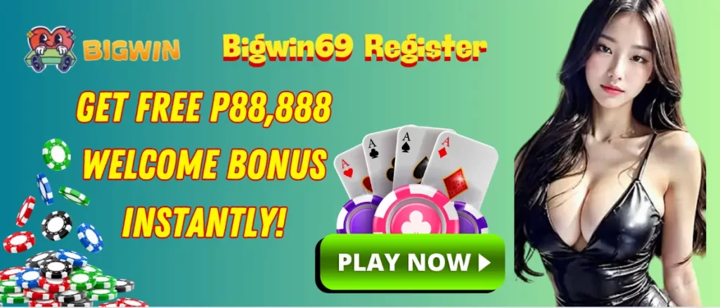 Bigwin69 Register