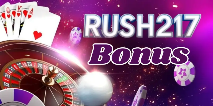 Rush217 Bonus