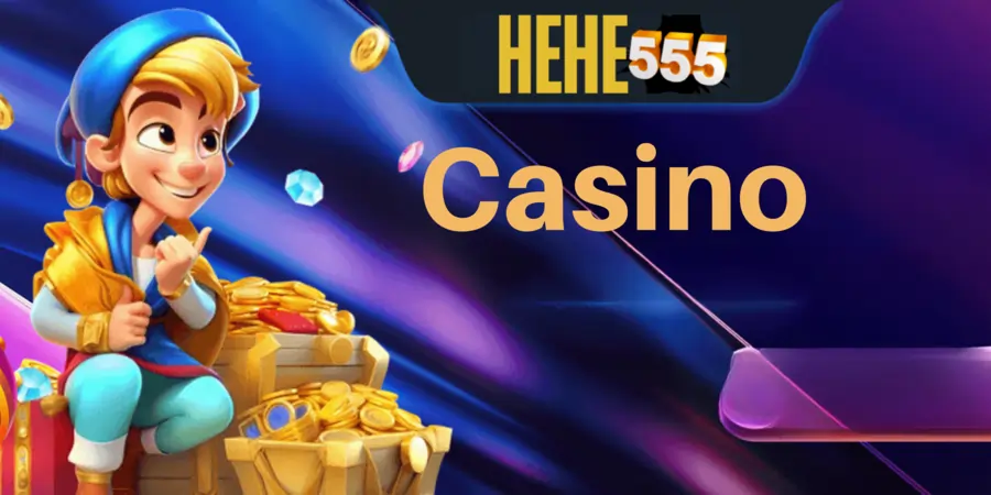 Hehe555 Casino