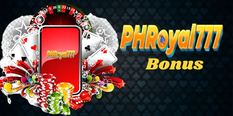 PHroyal777 Bonus