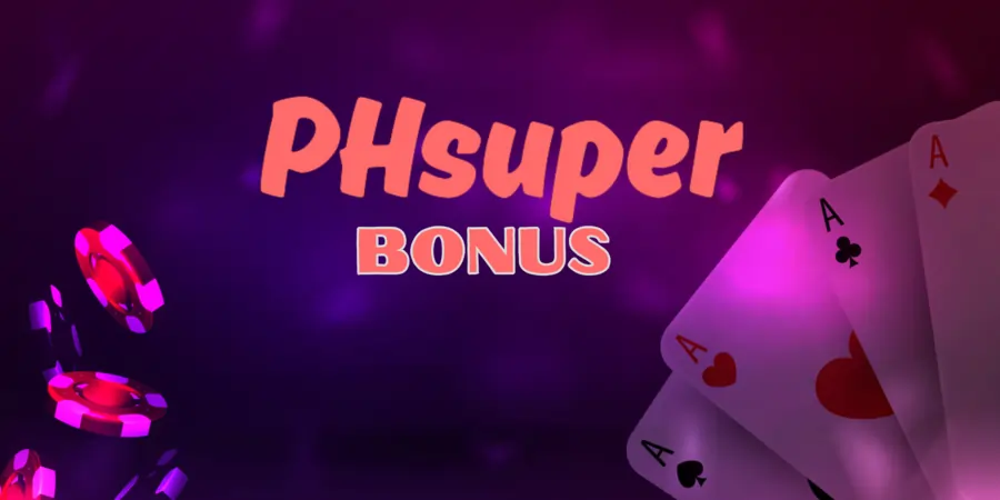 PHsuper Bonus