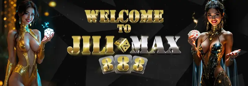 WELCOME TO JILIMAX888